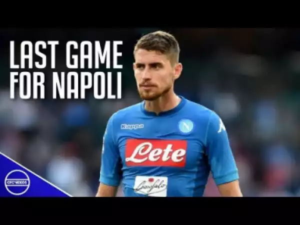 Video: This is what Jorginho did in his last game for Napoli